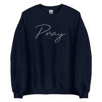 Pray Unisex Sweatshirt In Dark Colors